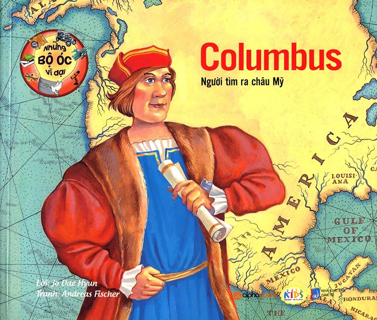 Những Bộ Óc Vĩ Đại - Columbus Người Tìm Ra Châu Mỹ