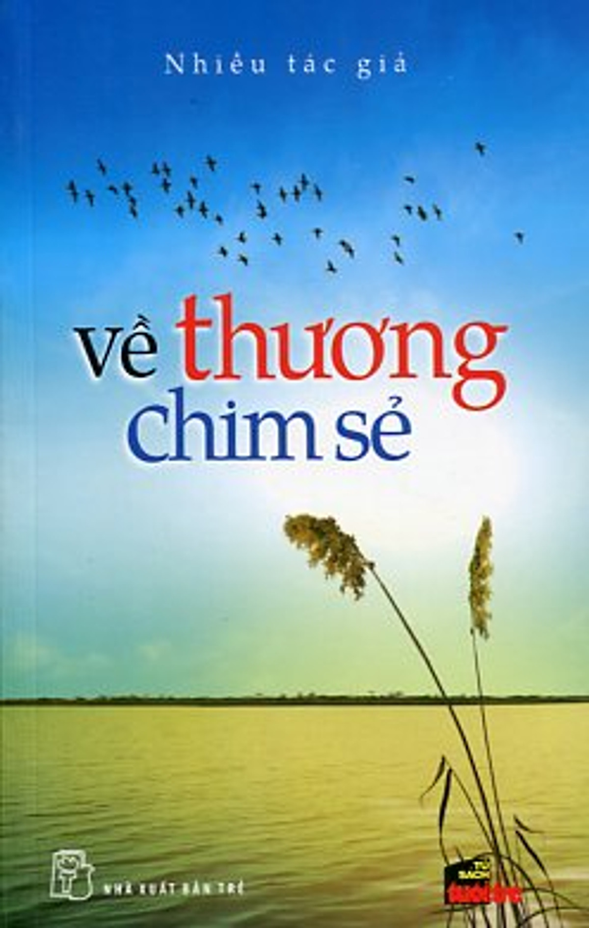 Về Thương Chim Sẻ (Tái Bản)