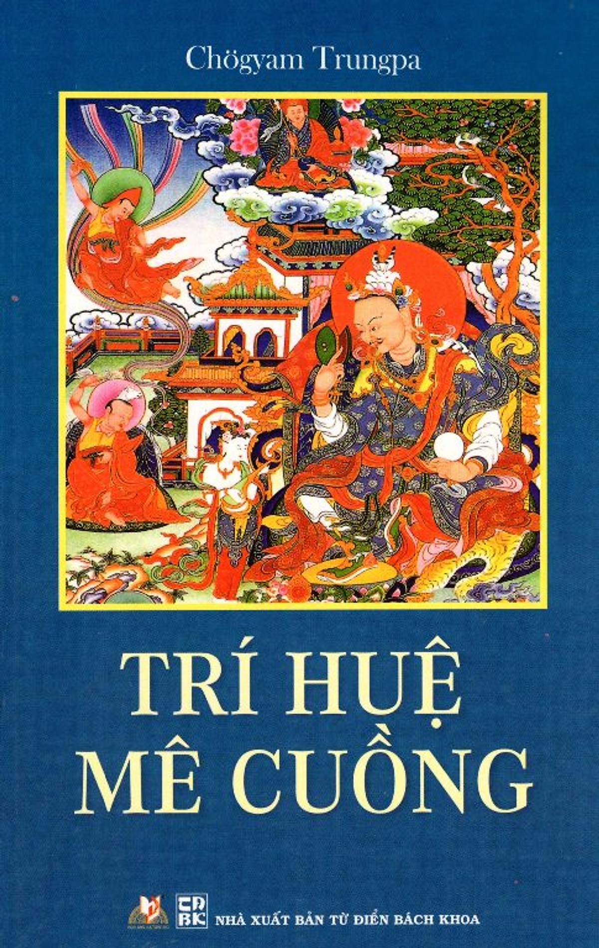 Trí Huệ Mê Cuồng