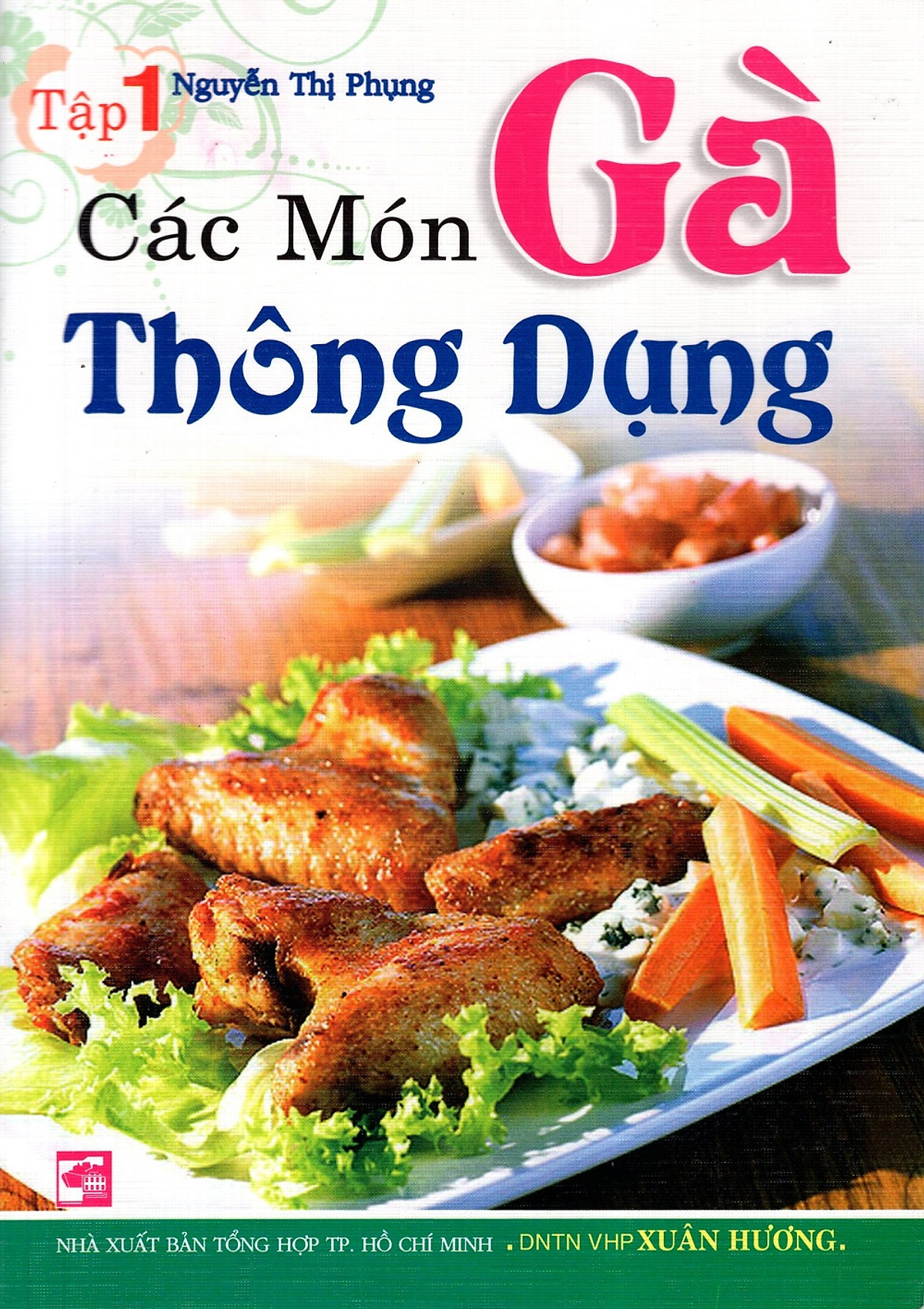 Các Món Gà Thông Dụng (Tập 1)