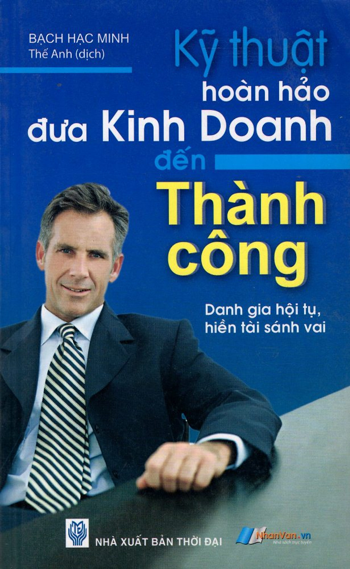 Kỹ Thuật Hoàn Hảo Đưa Kinh Doanh Đến Thành Công 