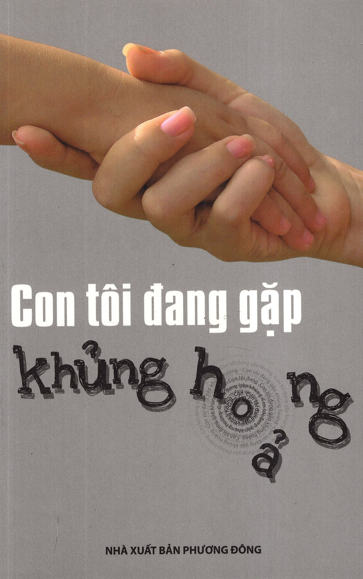 Con Tôi Đang Gặp Khủng Hoảng