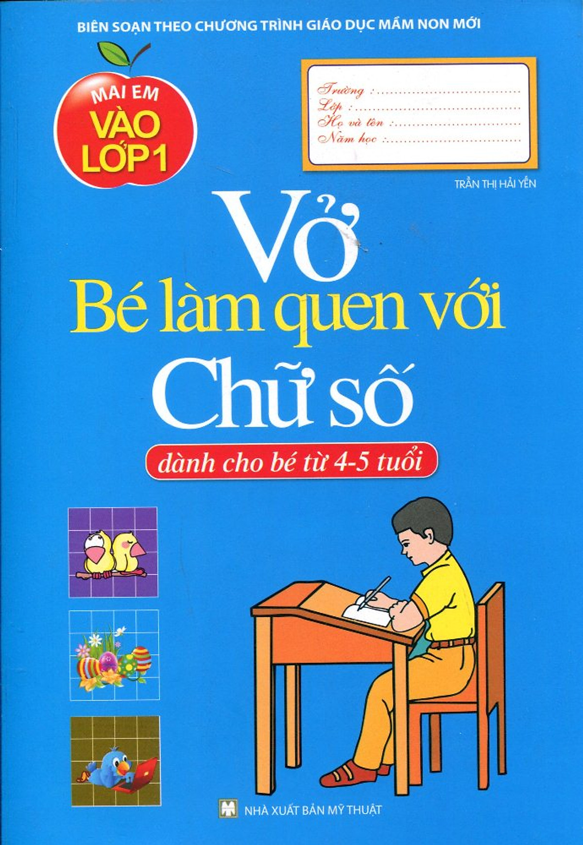 Mai Em Vào Lớp 1 - Vở Bé Làm Quen Với Chữ Số