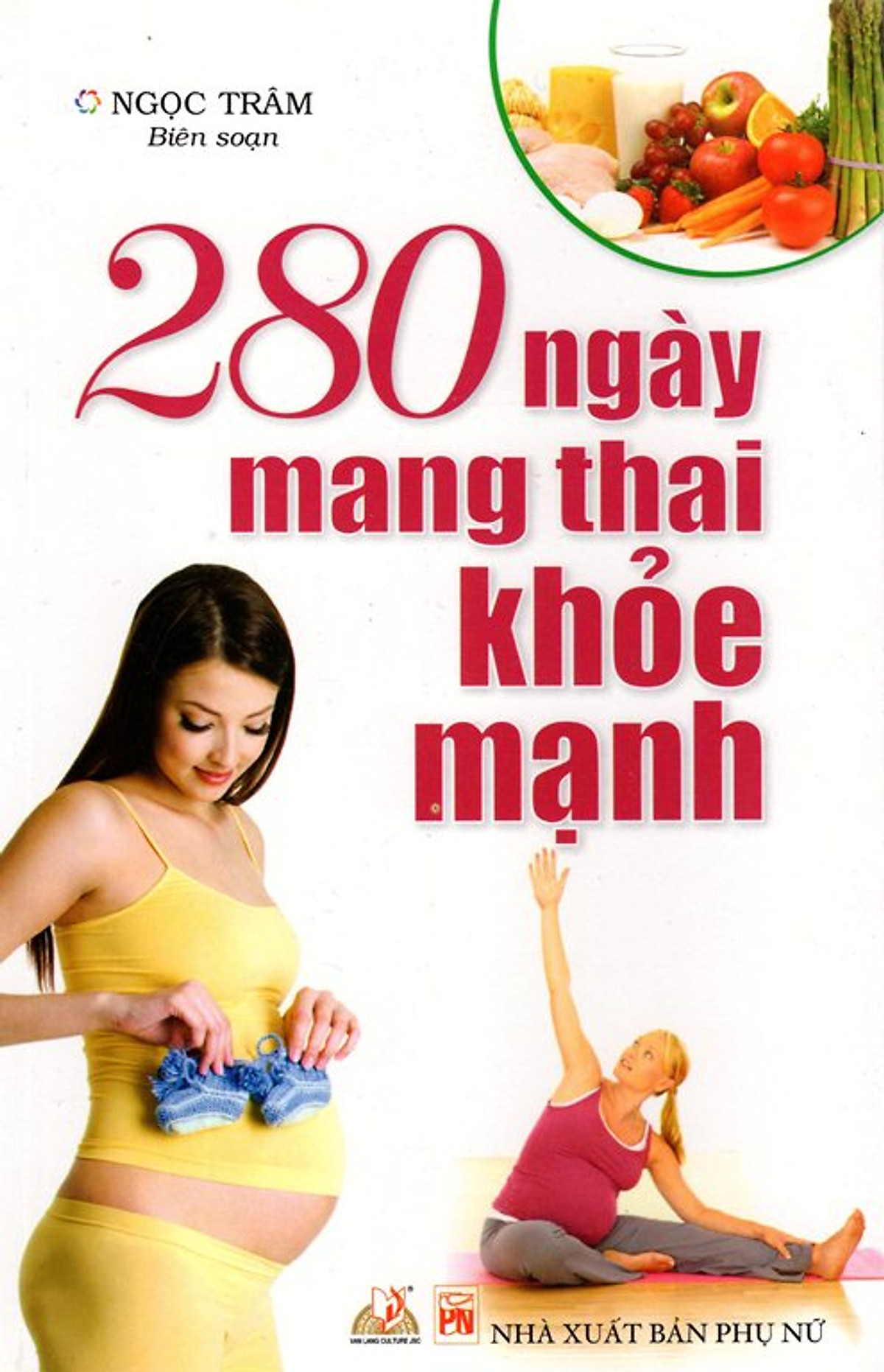 280 Ngày Mang Thai Khỏe Mạnh 