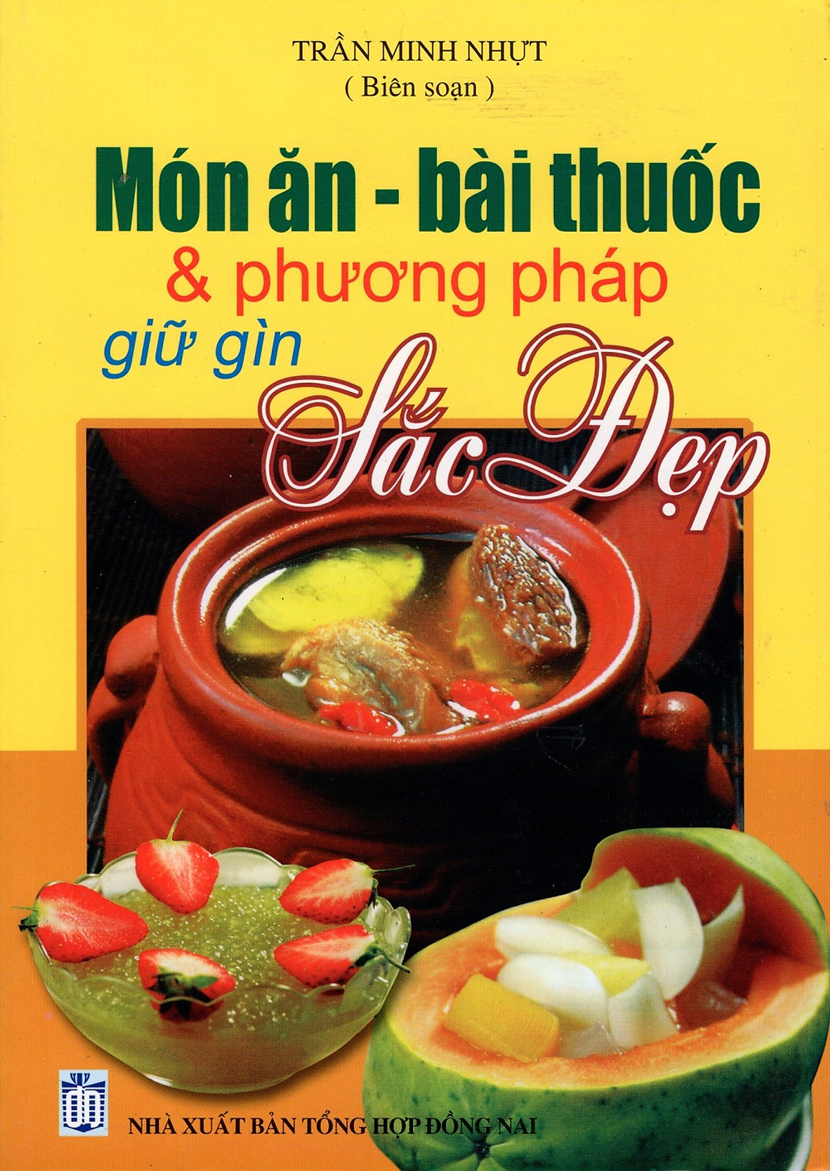 Món Ăn - Bài Thuốc & Phương Pháp Giữ Gìn Sắc Đẹp