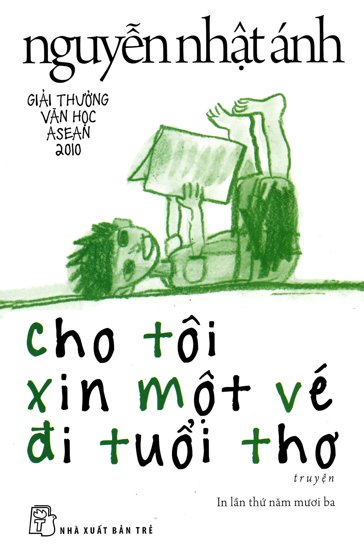 Sách Cho Tôi Xin Một Vé Đi Tuổi Thơ (Tái Bản 2015)