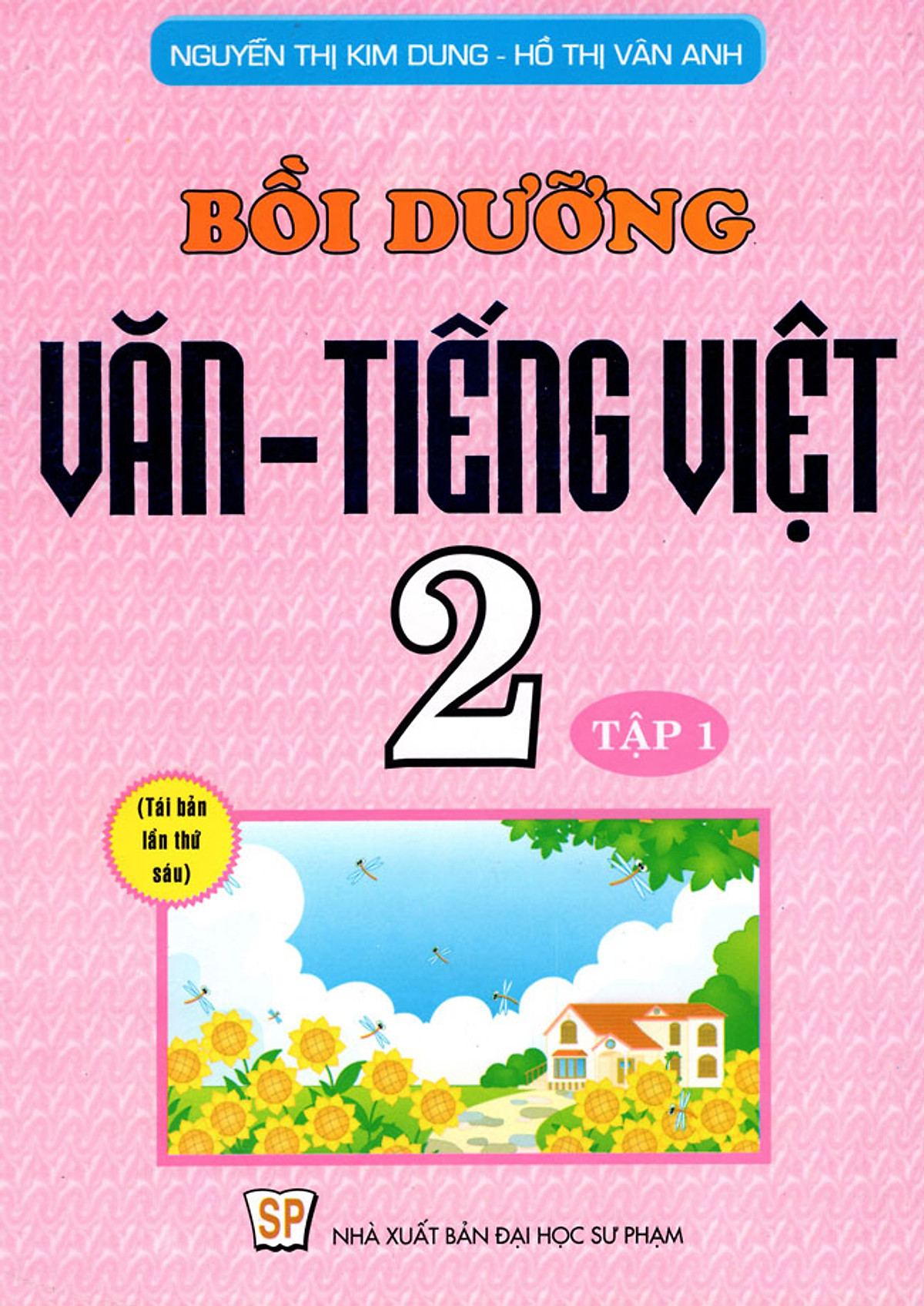 Bồi Dưỡng Văn - Tiếng Việt Lớp 2 (Tập 1) (2014)