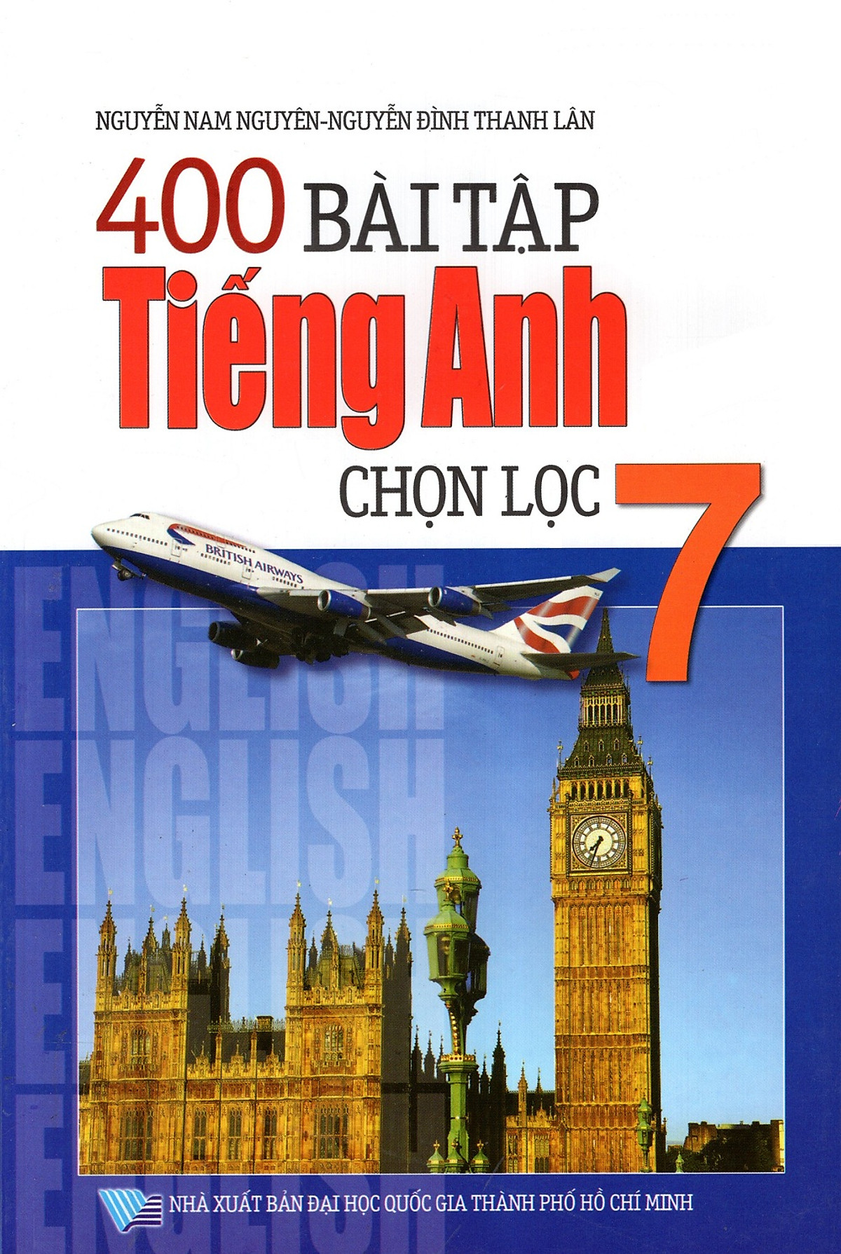 400 Bài Tập Tiếng Anh Chọn Lọc Lớp 7