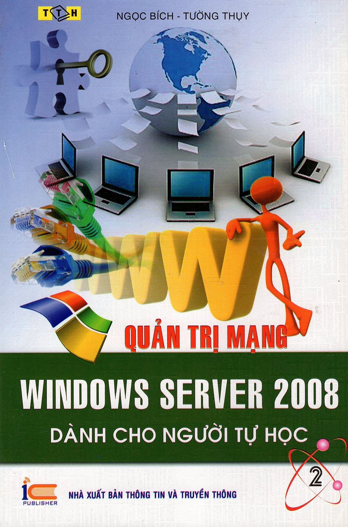 Quản Trị Mạng - Window Server 2008 Dành Cho Người Tự Học (Tập 2)