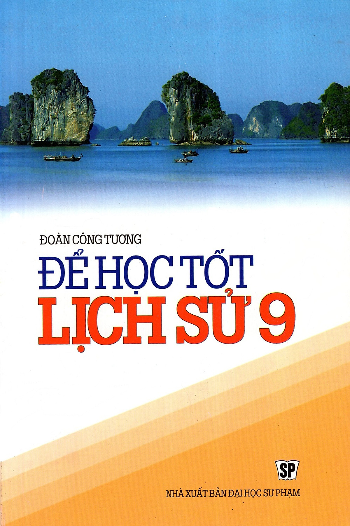 Để Học Tốt Lịch Sử Lớp 9