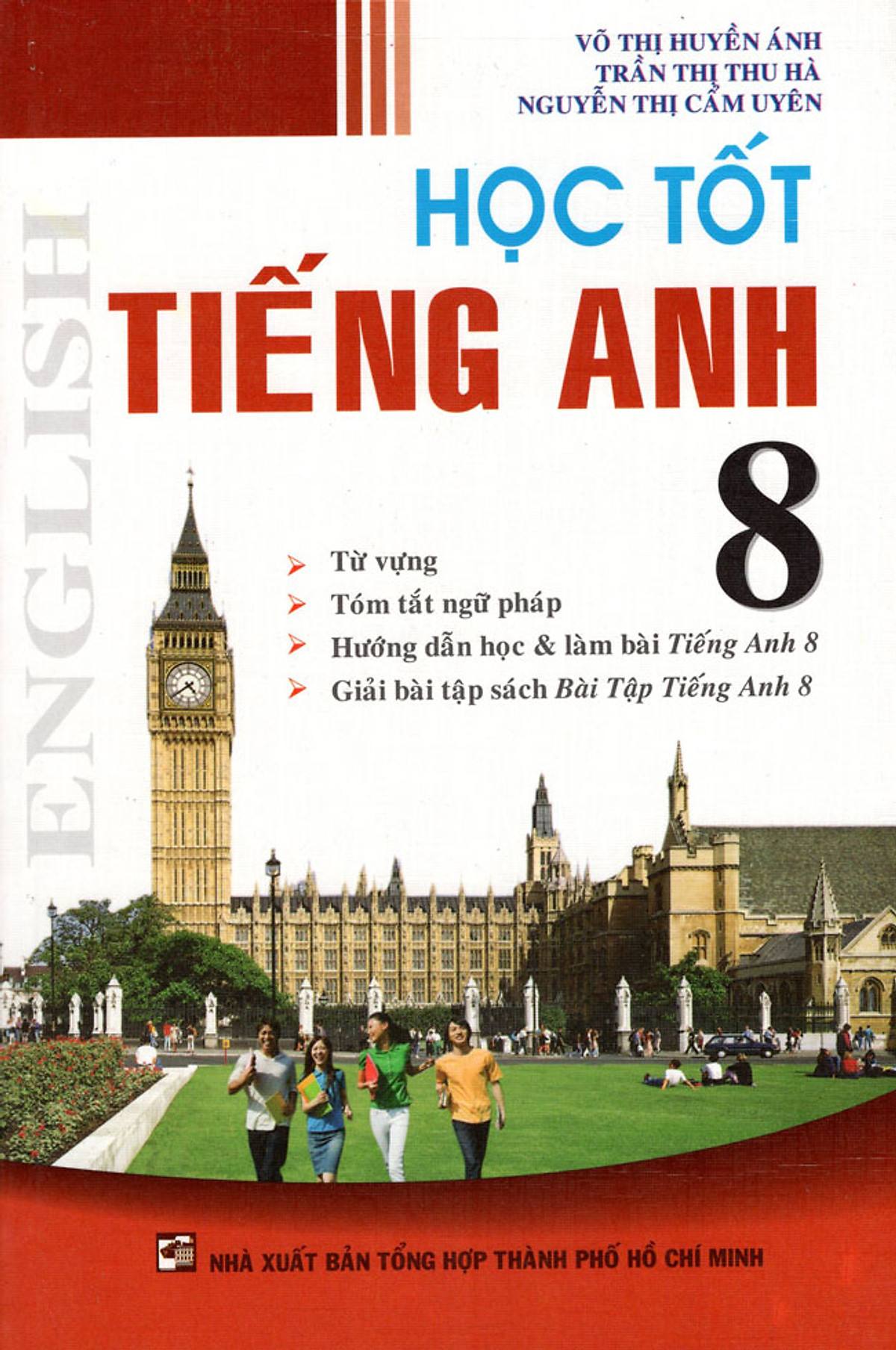 Học Tốt Tiếng Anh Lớp 8 (Tái Bản 2015)