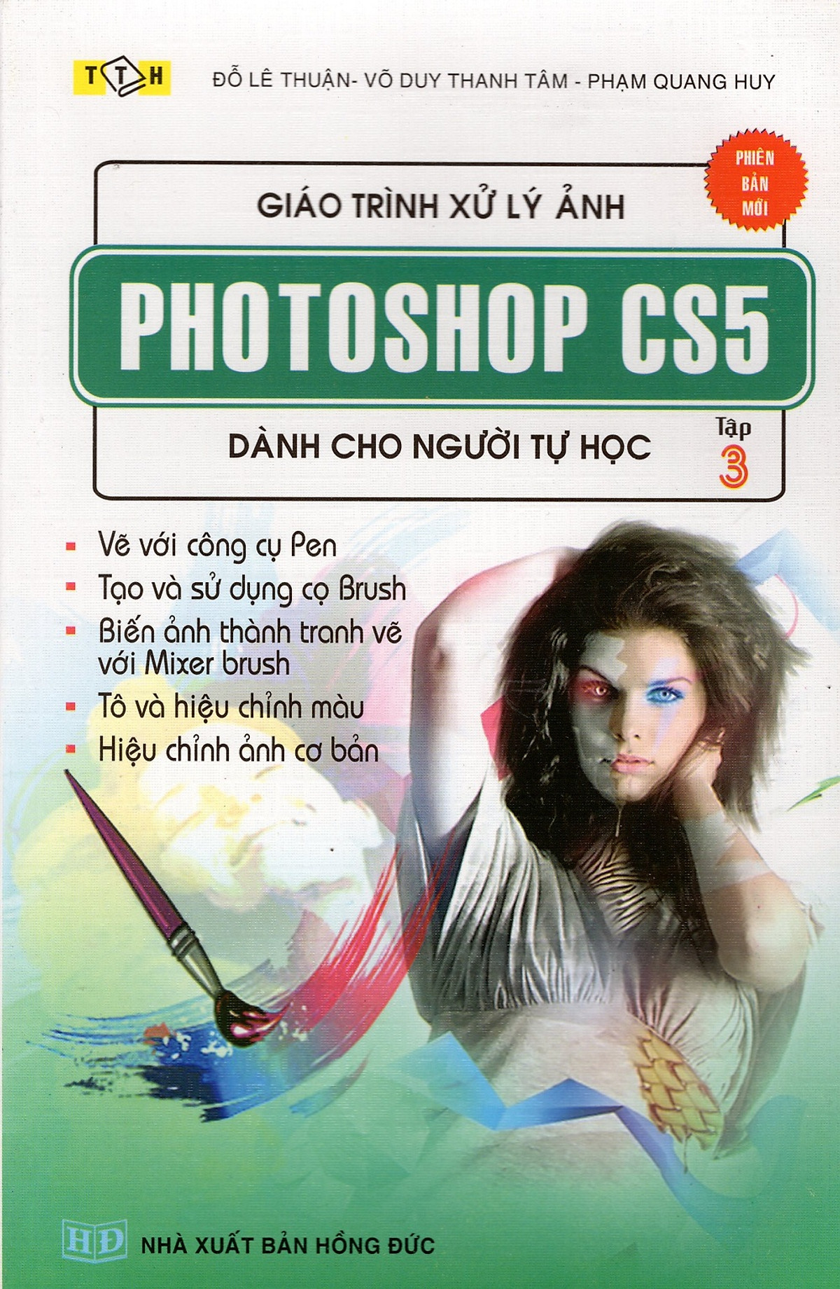 Giáo Trình Xử Lý Ảnh Photoshop Cs5 Dành Cho Người Tự Học (Tập 3)