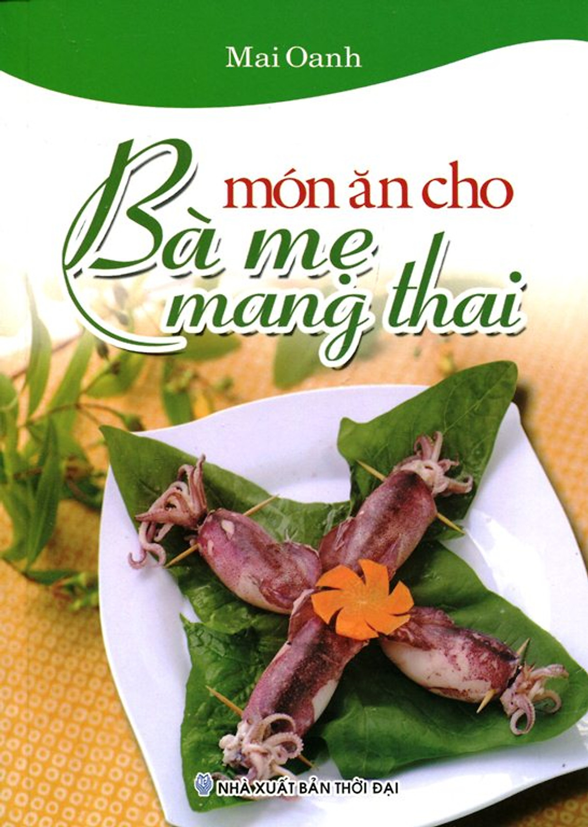 Món Ăn Cho Bà Mẹ Mang Thai