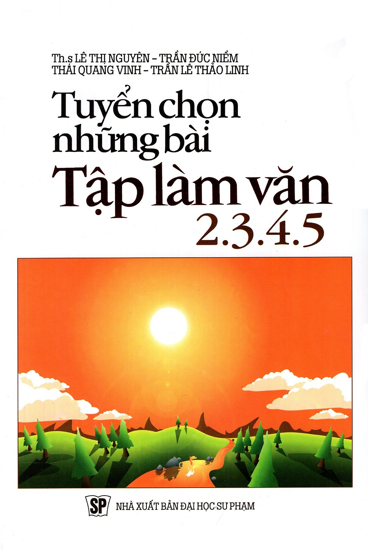 Tuyển Chọn Những Bài Tập Làm Văn Lớp 2 - 3 - 4 - 5