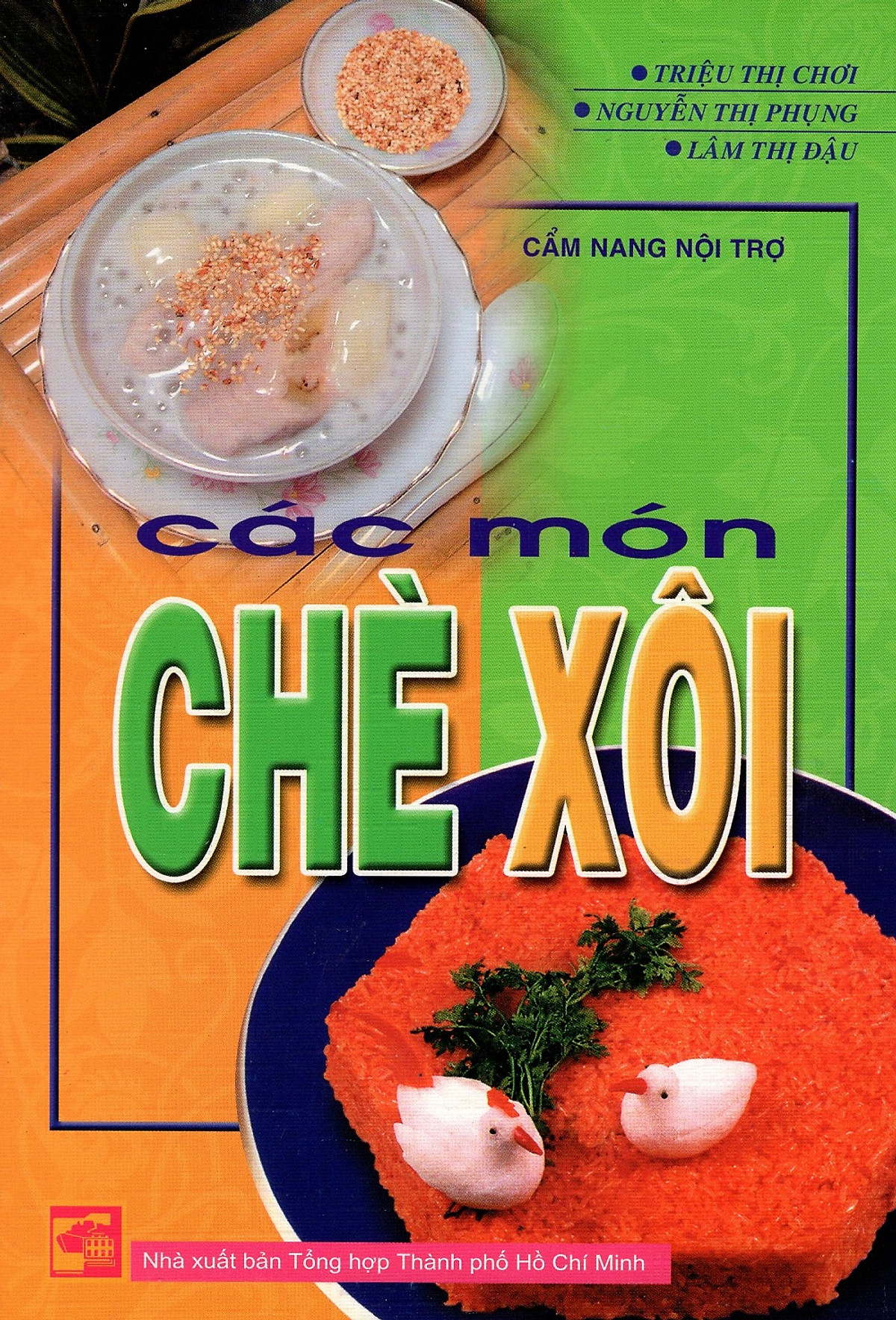 Cẩm Nang Nội Trợ - Các Món Chè Xôi