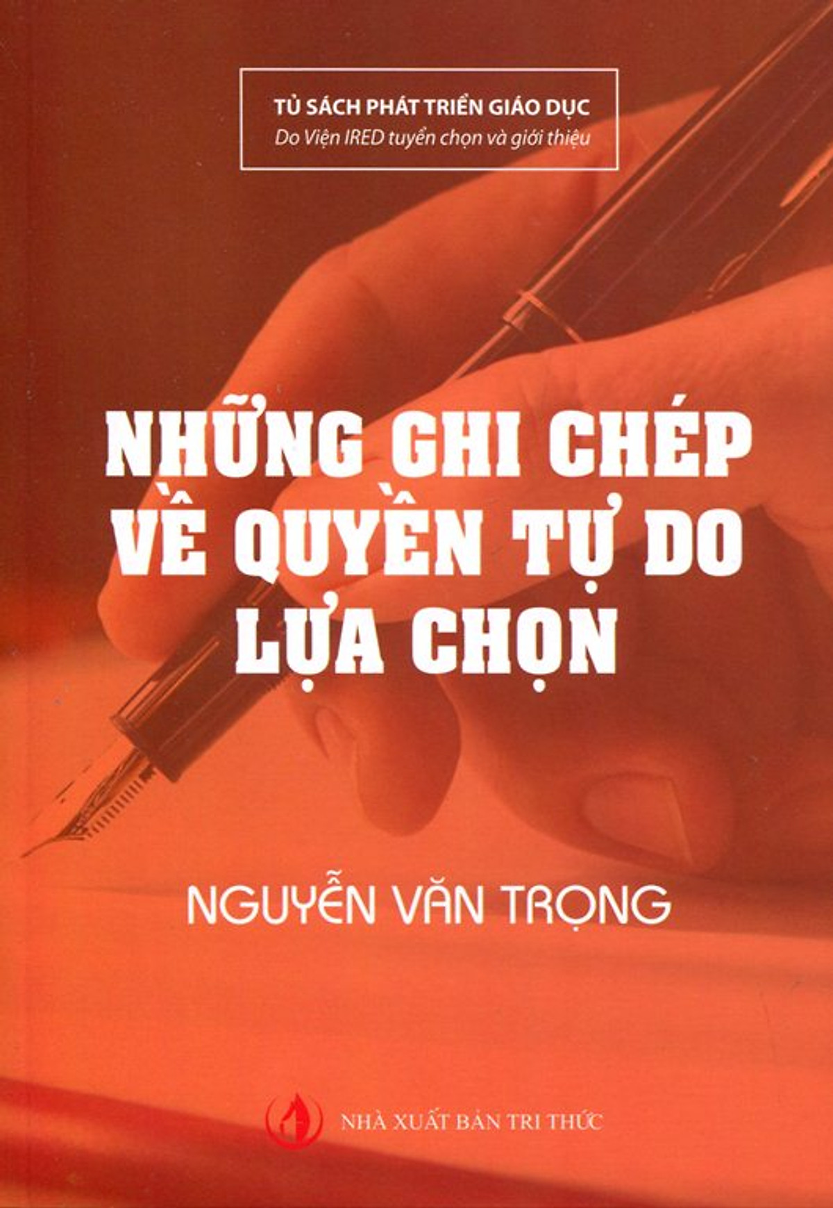 Những Ghi Chép Về Quyền Tự Do Lựa Chọn