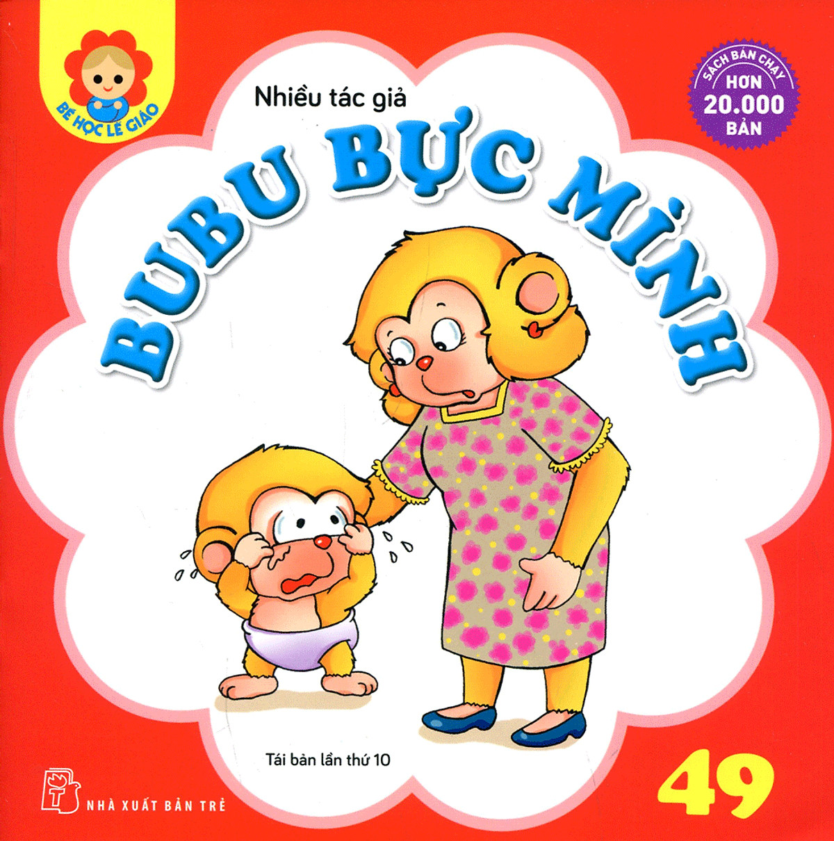 Sách Bé Học Lễ Giáo - Bubu Tập 49: Bubu Bực Mình