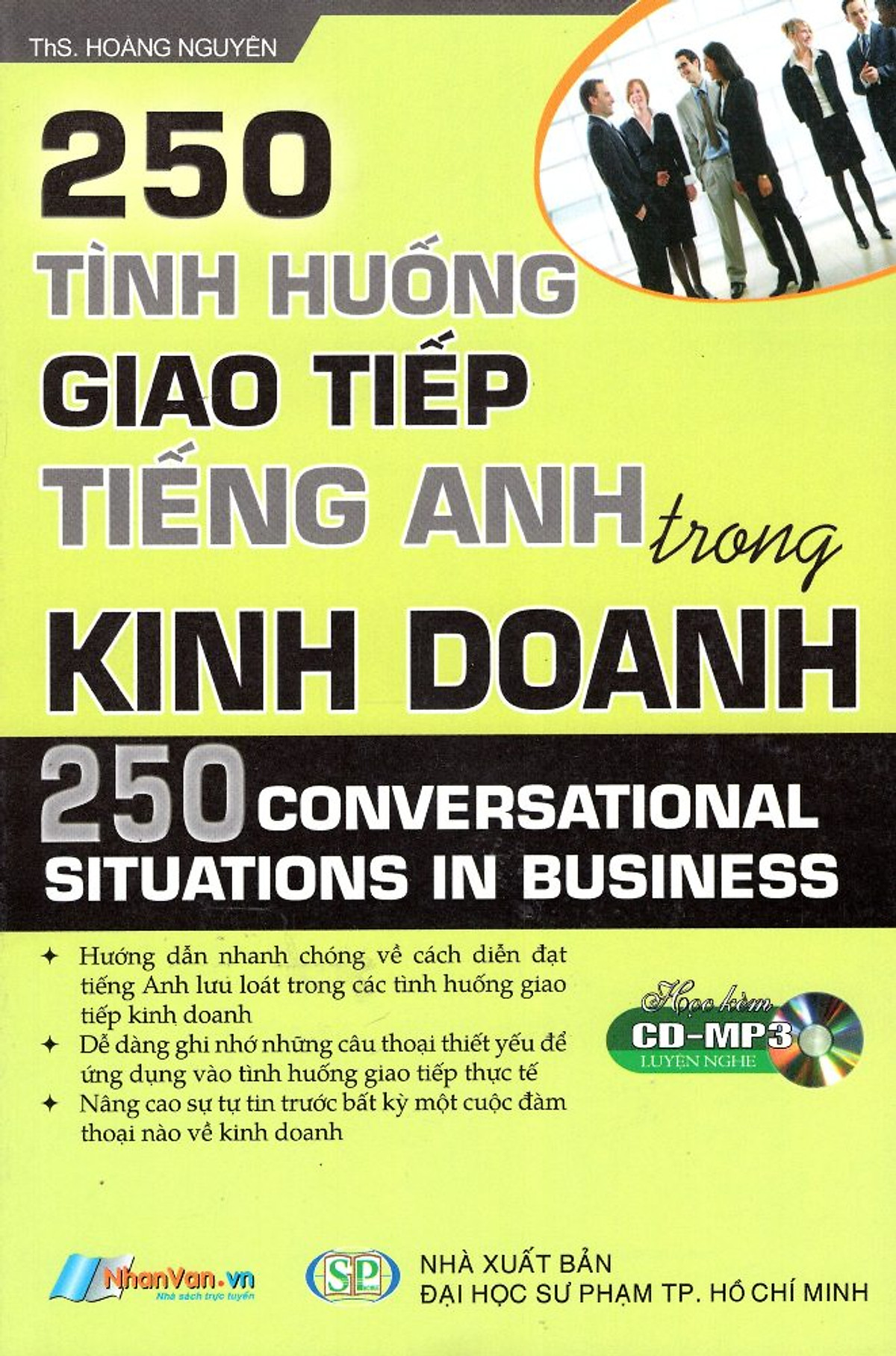 250 Tình Huống Giao Tiếp Tiếng Anh Trong Kinh Doanh (Kèm CD)