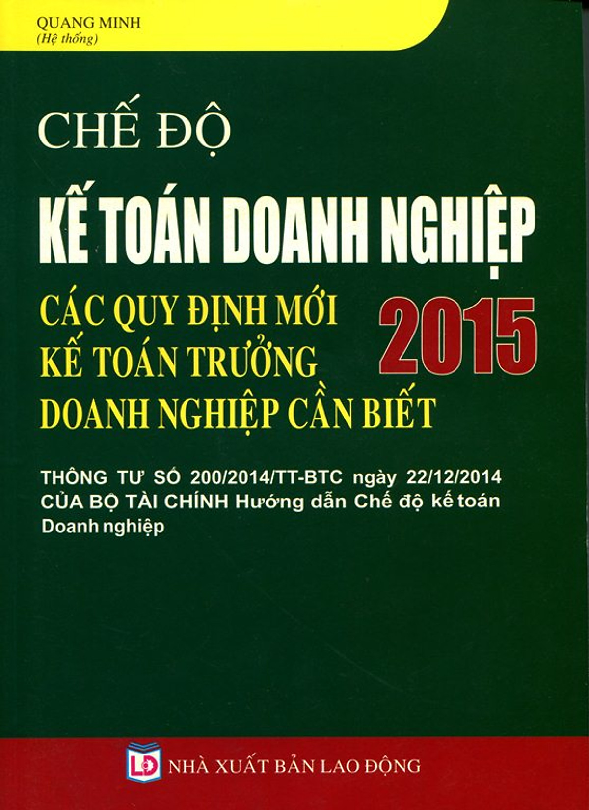 Chế Độ Kế Toán Doanh Nghiệp 2015 - Các Quy Định Mới Kế Toán Trưởng Doanh Nghiệp Cần Biết