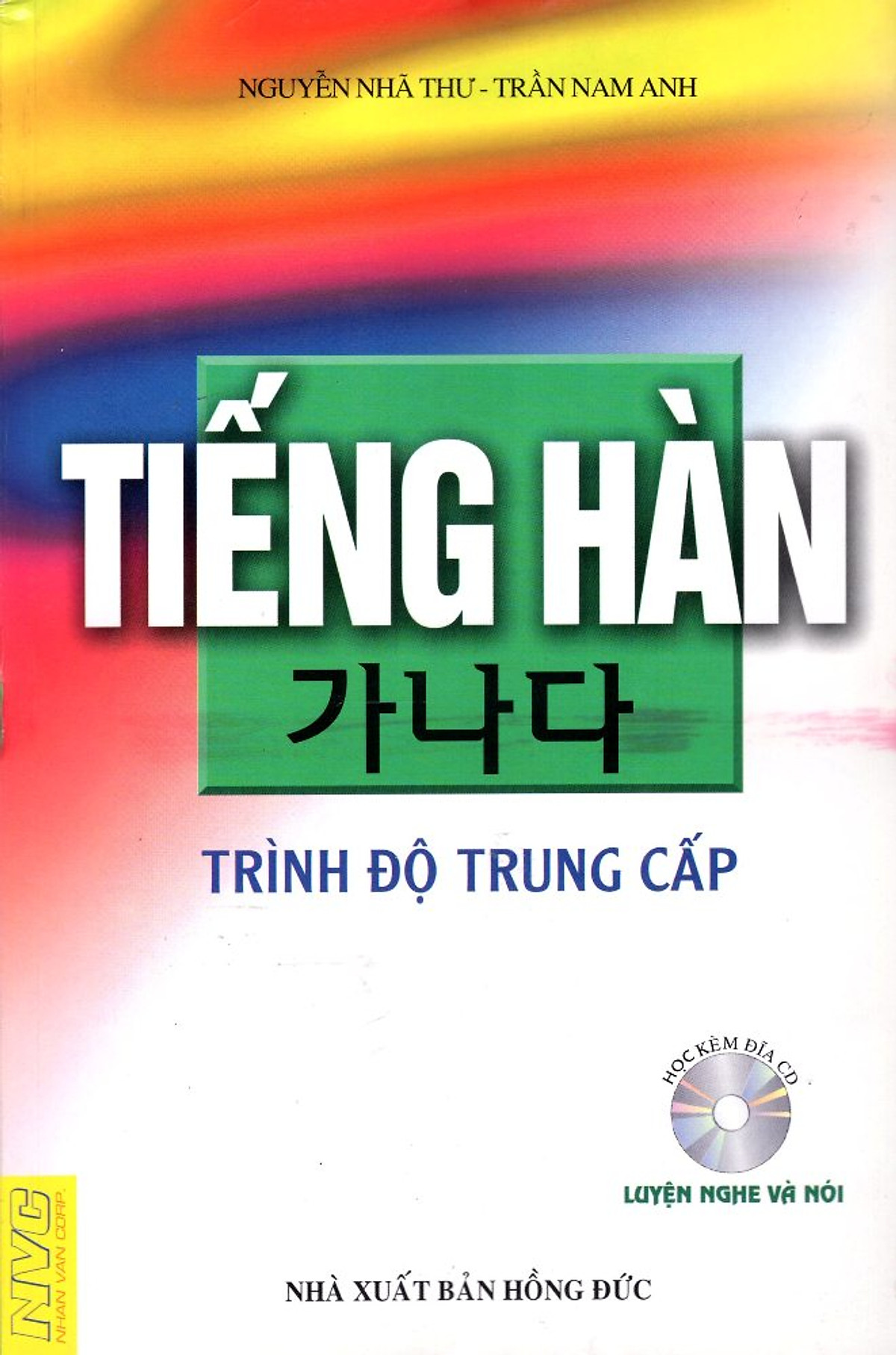 Tiếng Hàn Trình Độ Trung Cấp - Luyện Nghe Và Nói (Không Kèm Đĩa)