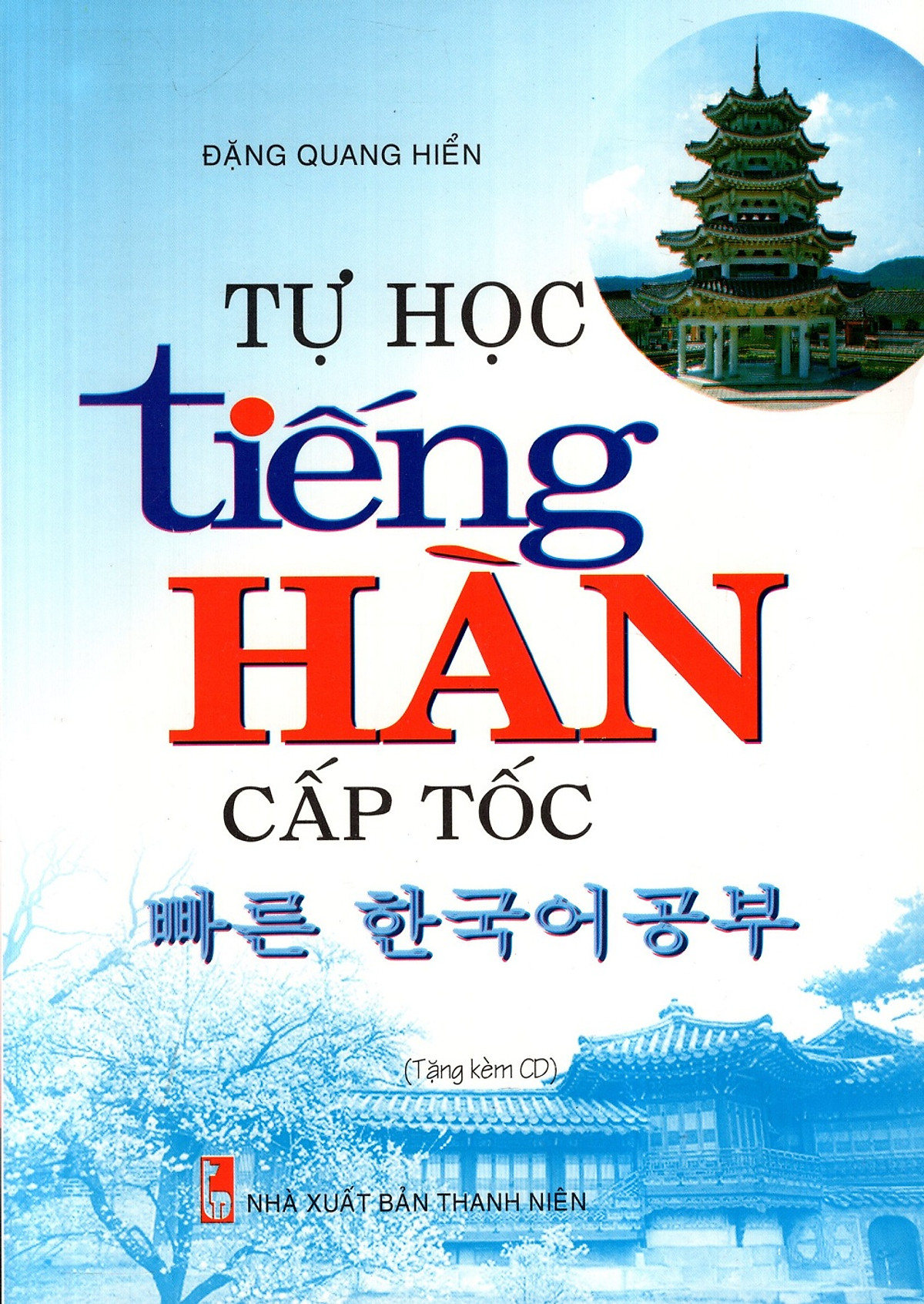 Tự Học Tiếng Hàn Cấp Tốc (Kèm CD)