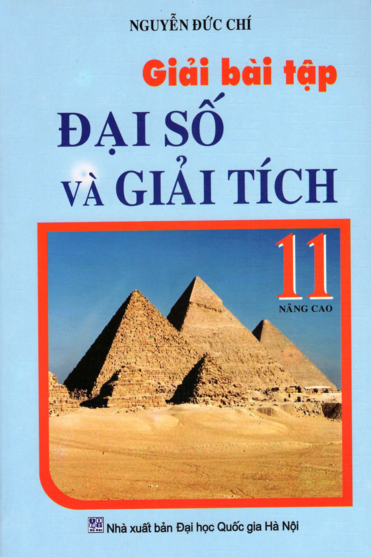 Giải Bài Tập Đại Số Và Giải Tích Lớp 11 (Nâng Cao) (Tái Bản 2015)