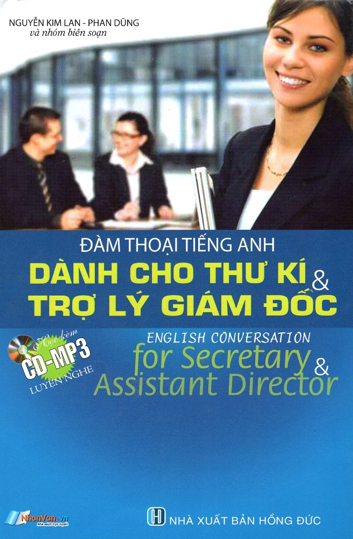 Đàm Thoại Tiếng Anh Dành Cho Thư Kí & Trợ Lý Giám Đốc (Kèm CD)