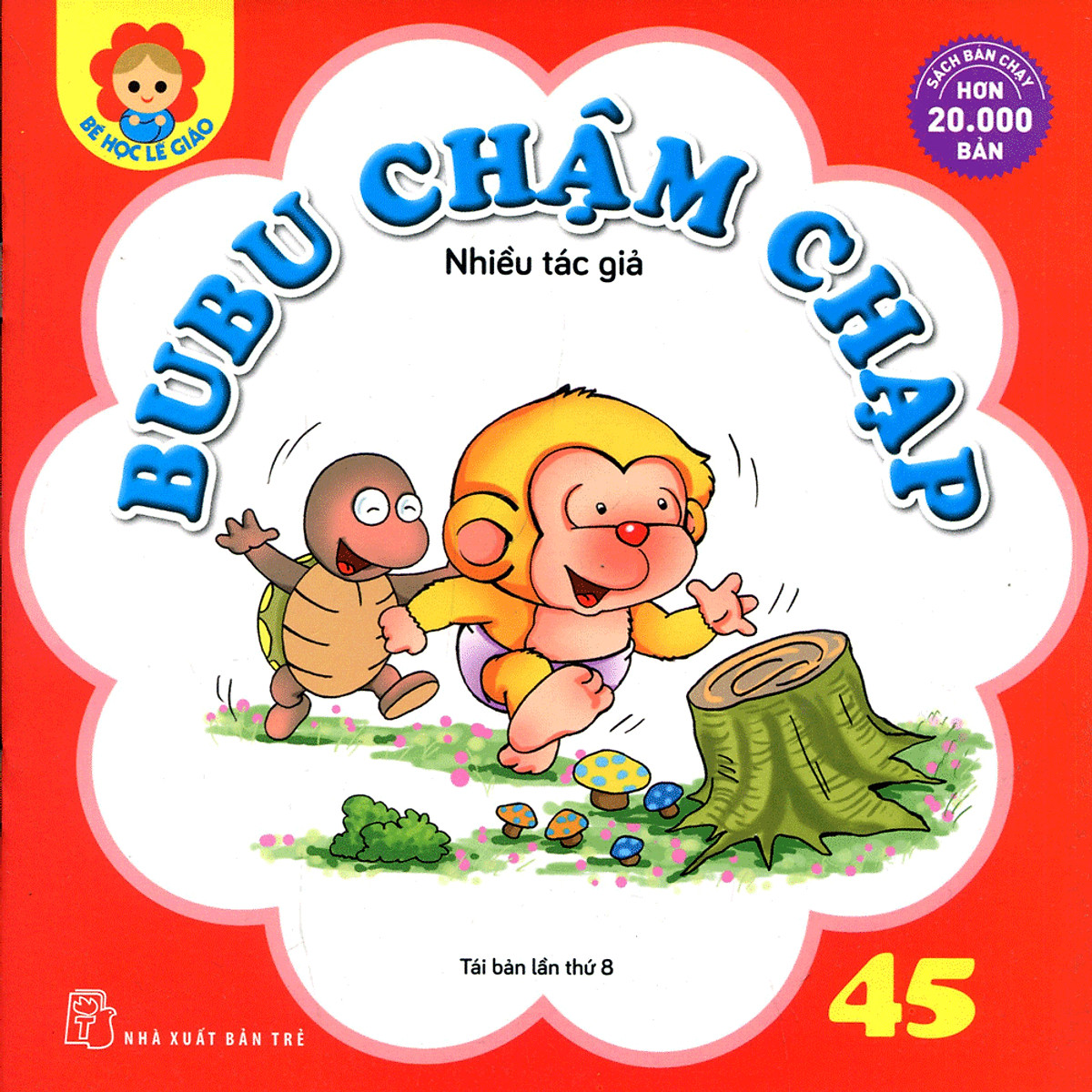 Sách Bé Học Lễ Giáo - Bubu Tập 45: Bubu Chậm Chạp