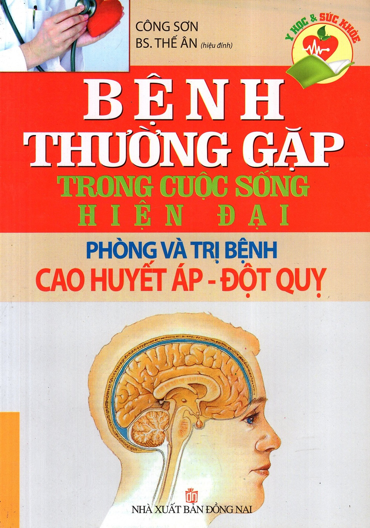 Bệnh Thường Gặp Trong Cuộc Sống Hiện Đại: Phòng Và Trị Bệnh Cao Huyết Áp - Đột Quỵ