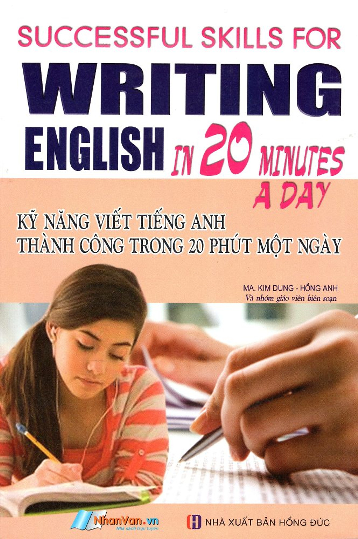 Kỹ Năng Viết Tiếng Anh Thành Công Trong 20 Phút Mỗi Ngày