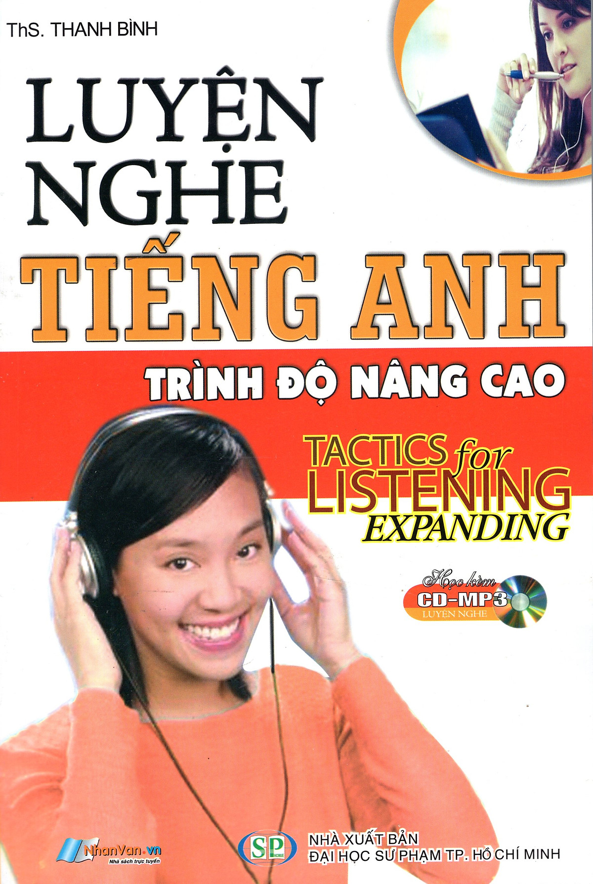 Luyện Nghe Tiếng Anh - Trình Độ Nâng Cao (Kèm CD)