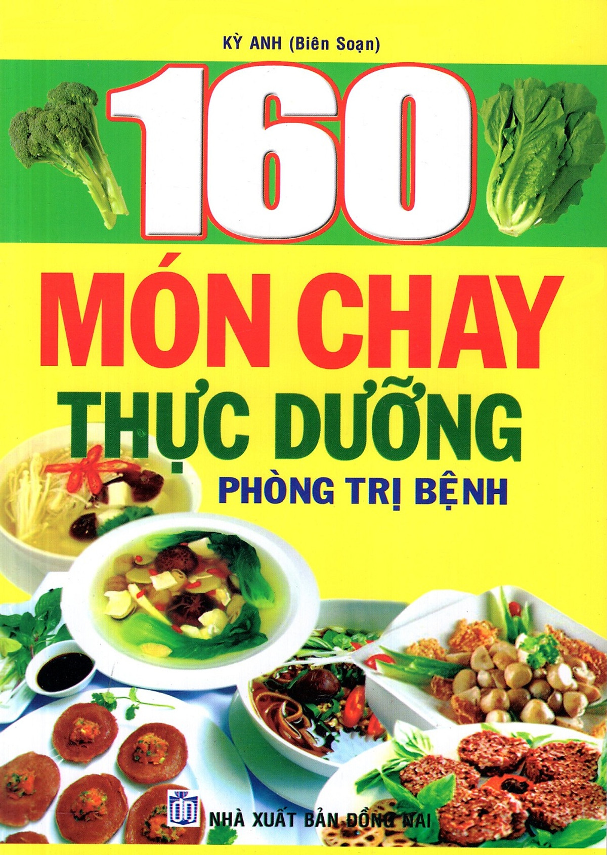 160 Món Chay Thực Dưỡng Phòng Trị Bệnh