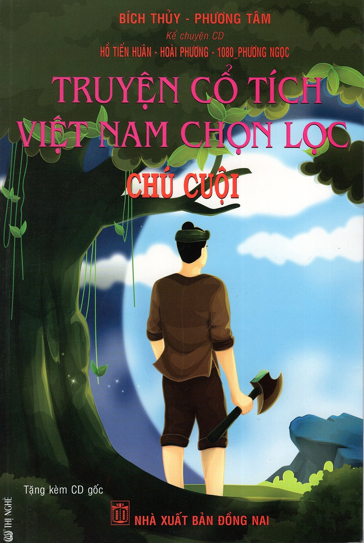 Truyện Cổ Tích Việt Nam Chọn Lọc - Chú Cuội (Kèm CD)