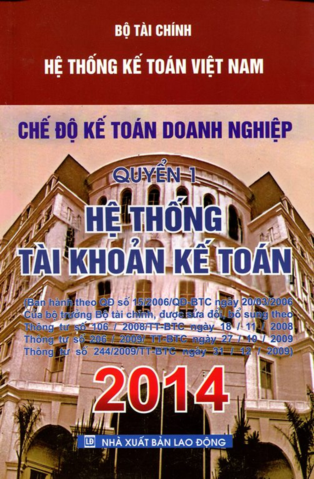 Chế Độ Kế Toán Doanh Nghiệp Quyển 1 - Hệ Thống Tài Khoản Kế Toán