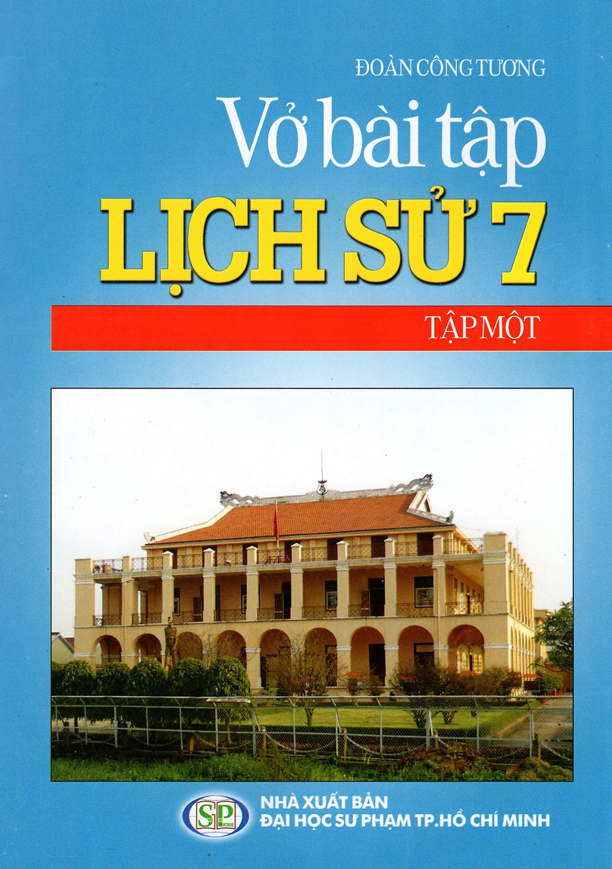 Vở Bài Tập Lịch Sử Lớp 7 (Tập Một)