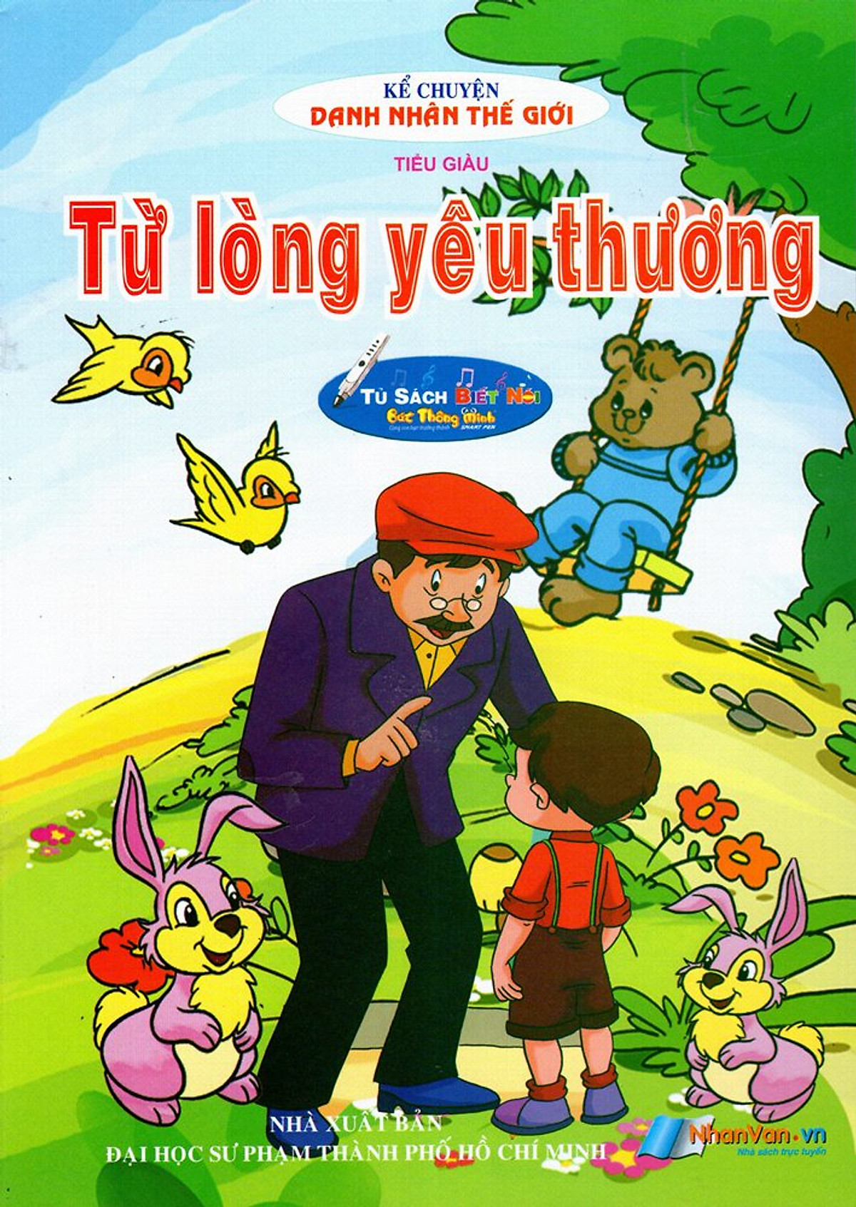 Kể Chuyện Danh Nhân Thế Giới - Từ Lòng Yêu Thương