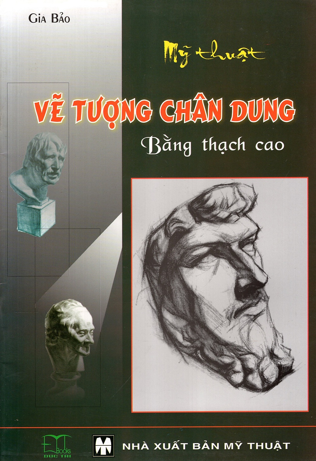 Mỹ Thuật Vẽ Tượng Chân Dung Bằng Thạch Cao