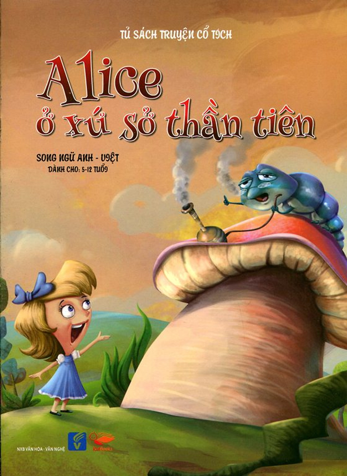 Tủ Sách Truyện Cổ Tích Alice Ở Xứ Sở Thần Tiên Song Ngữ Anh Việt