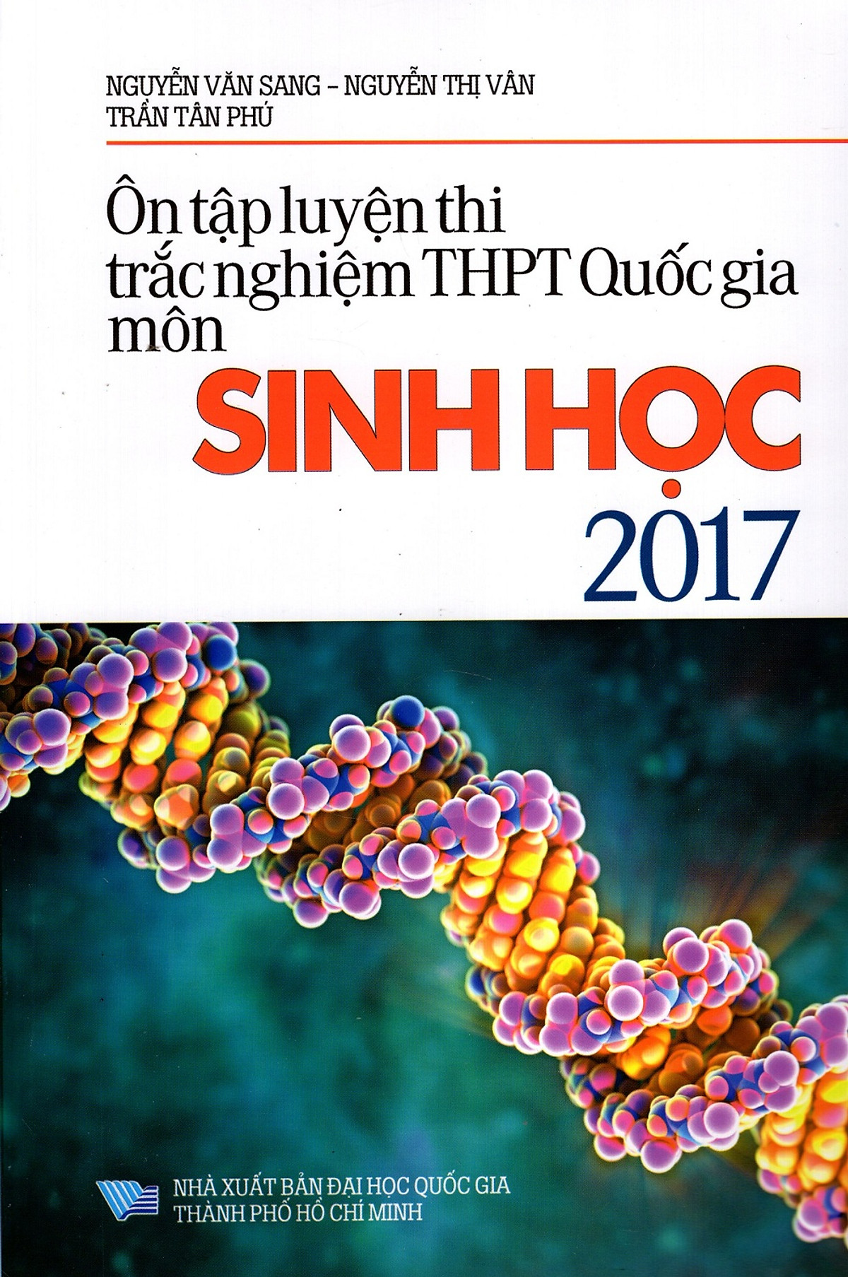 [Hàng thanh lý miễn đổi trả] Ôn Tập Luyện Thi Trắc Nghiệm THPT Quốc Gia Môn Sinh Học Năm 2017