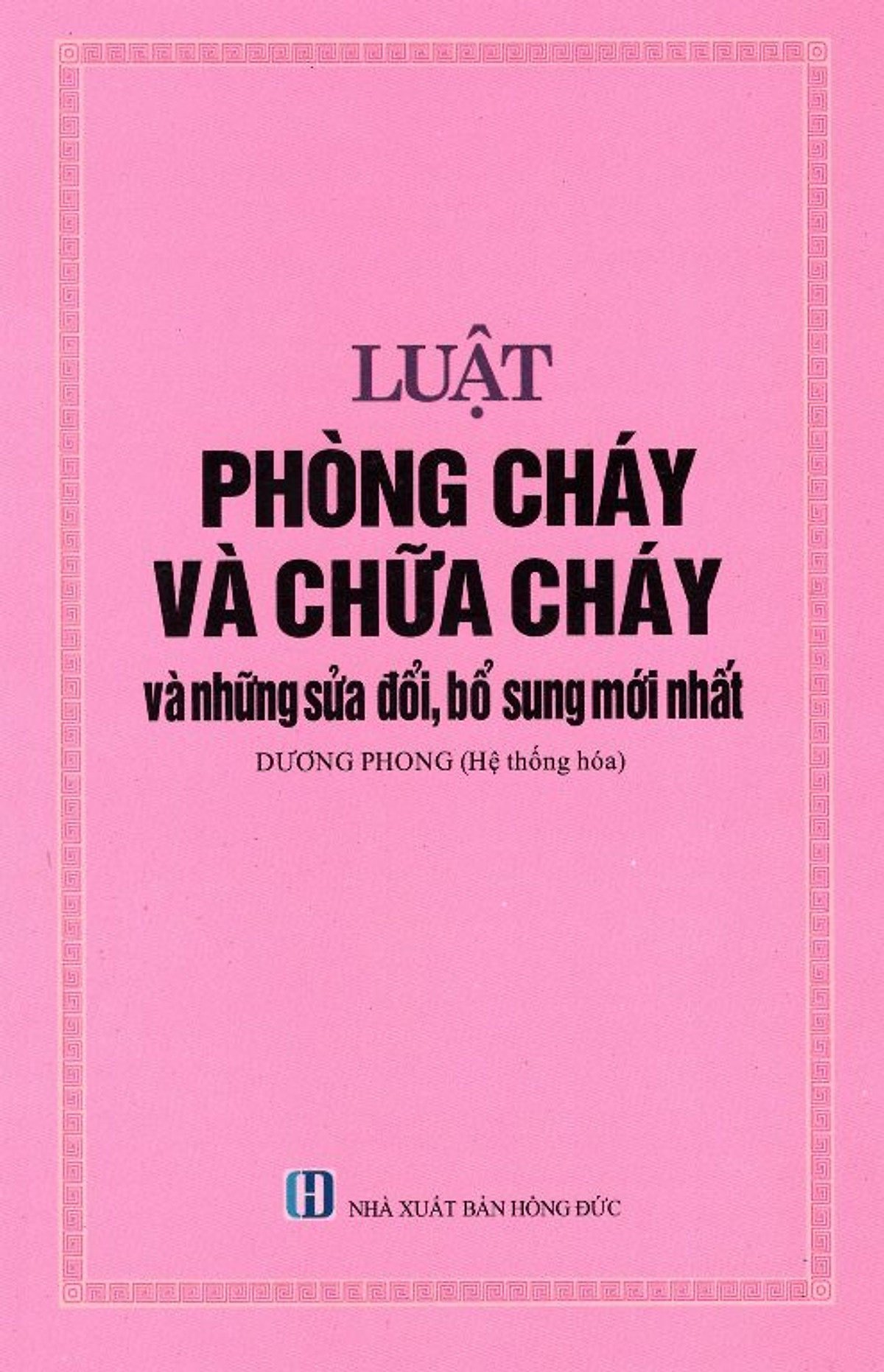 Bộ Luật Phòng Cháy Và Chữa Cháy Và Những Sửa Đổi, Bổ Sung Mới Nhất