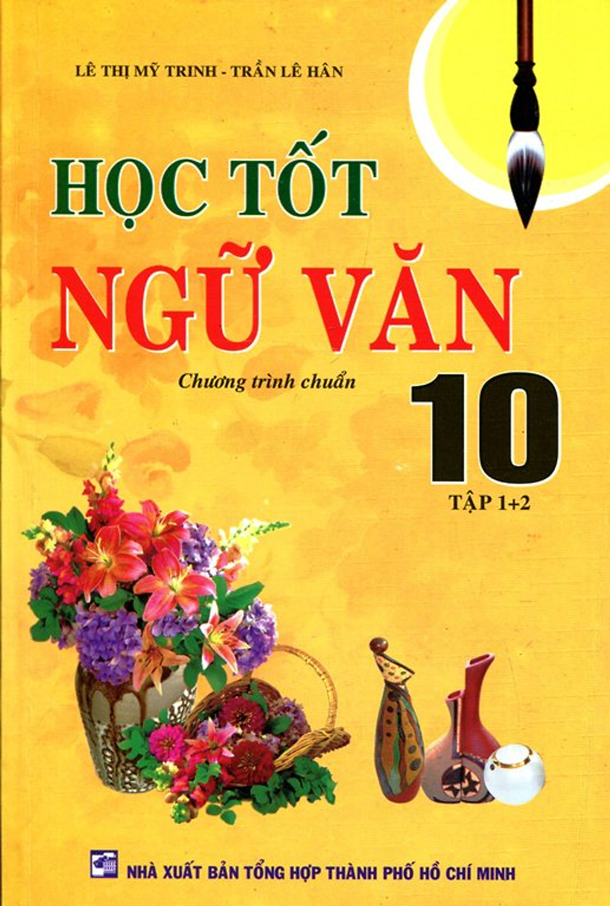 Học Tốt Ngữ Văn Lớp 10 (Tập 1 + 2)