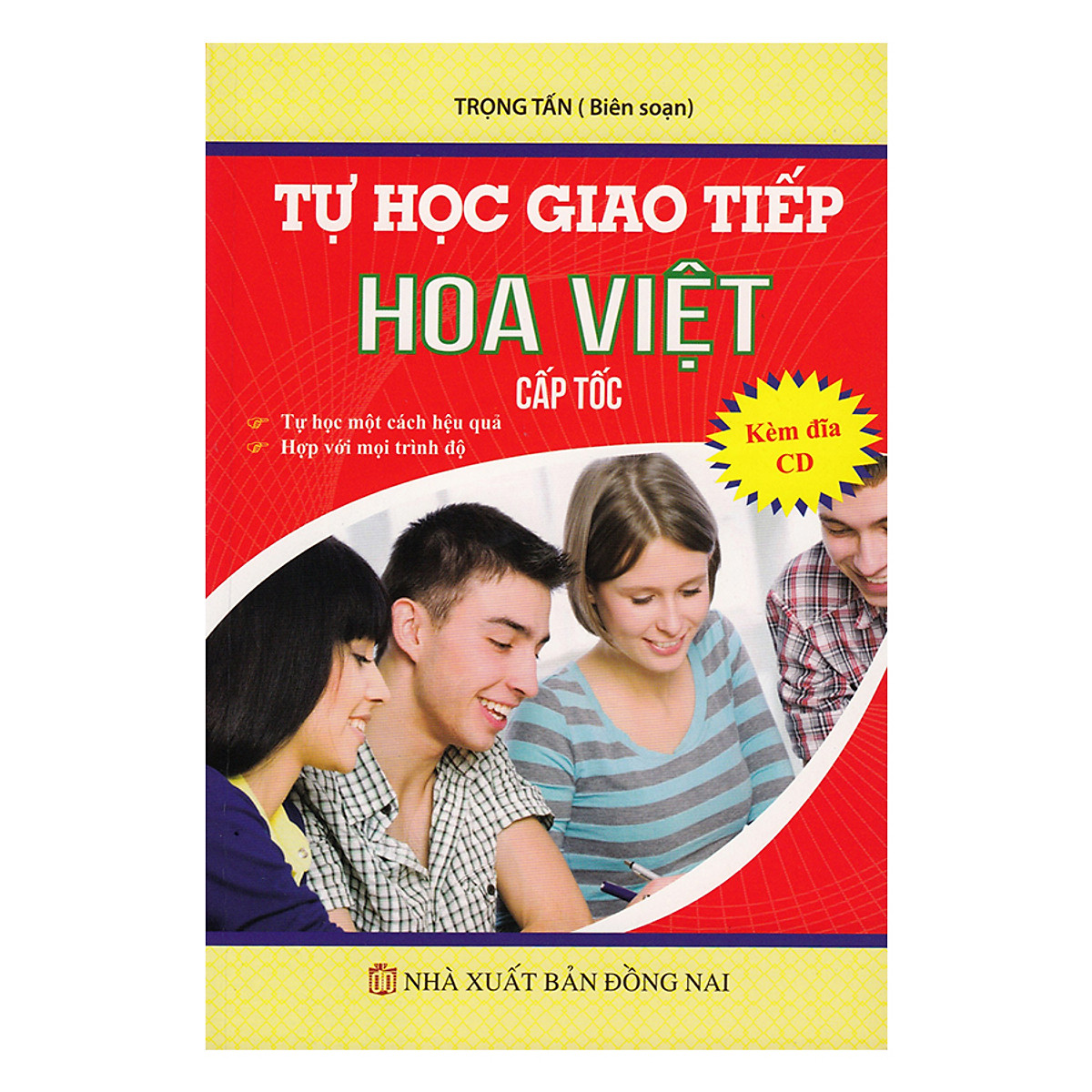 Tự Học Giao Tiếp Hoa Việt Cấp Tốc (Kèm CD)