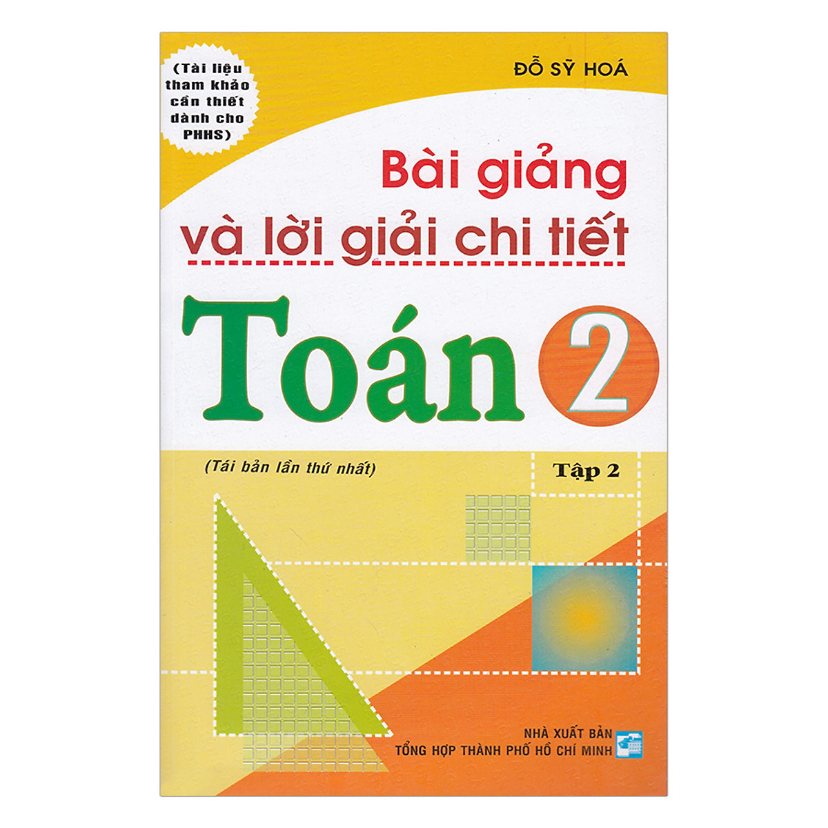 Bài Giảng Và Lời Giải Chi Tiết Toán Lớp 2 (Tập 2)