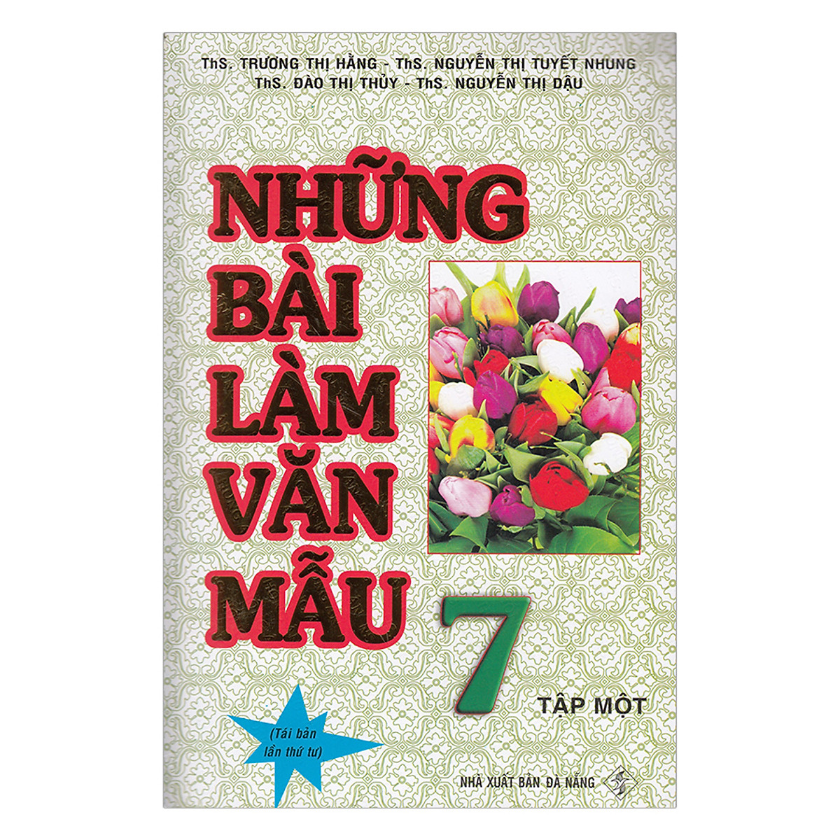 Những Bài Làm Văn Mẫu Lớp 7 (Tập 1)