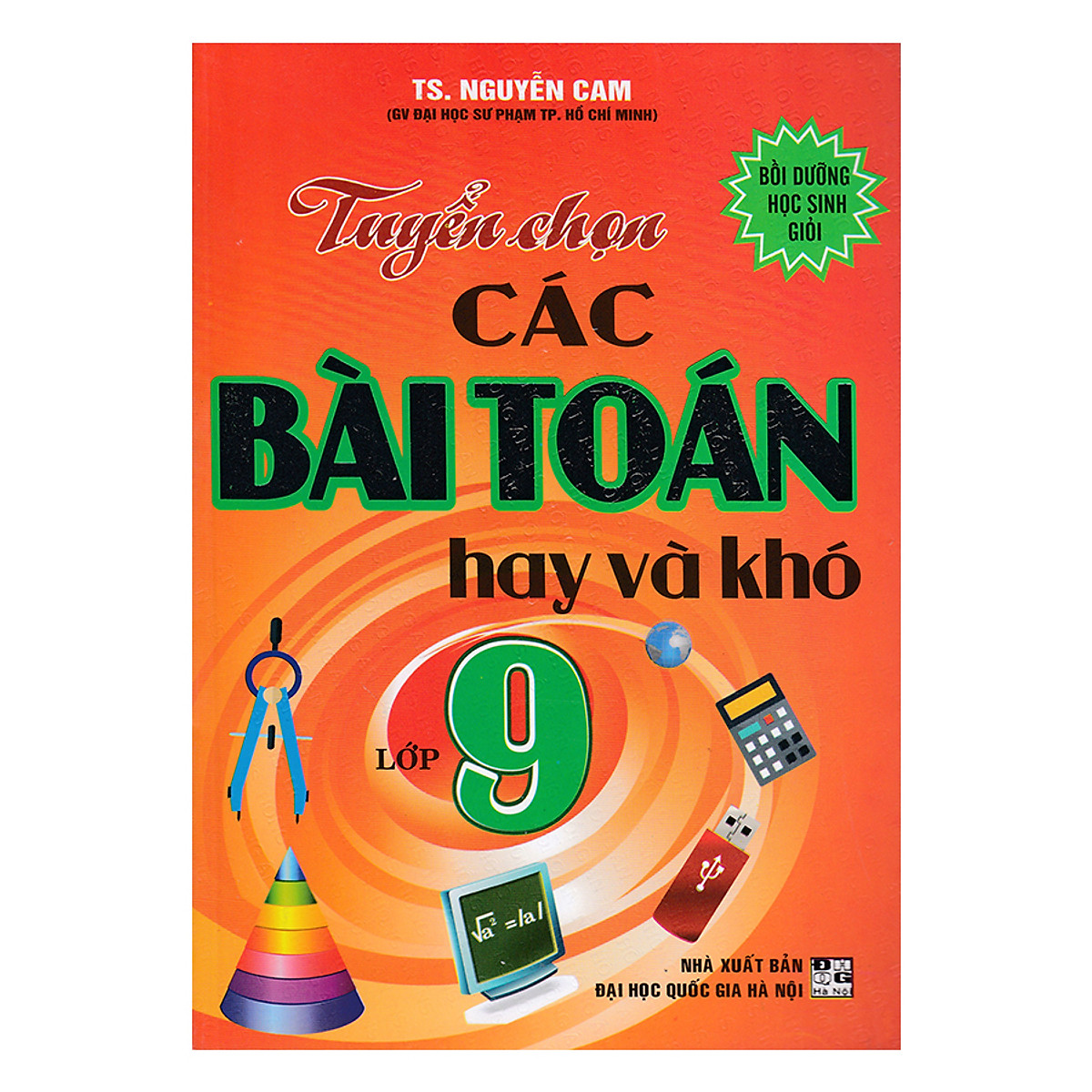 Tuyển Chọn Các Bài Toán Hay Và Khó Lớp 9