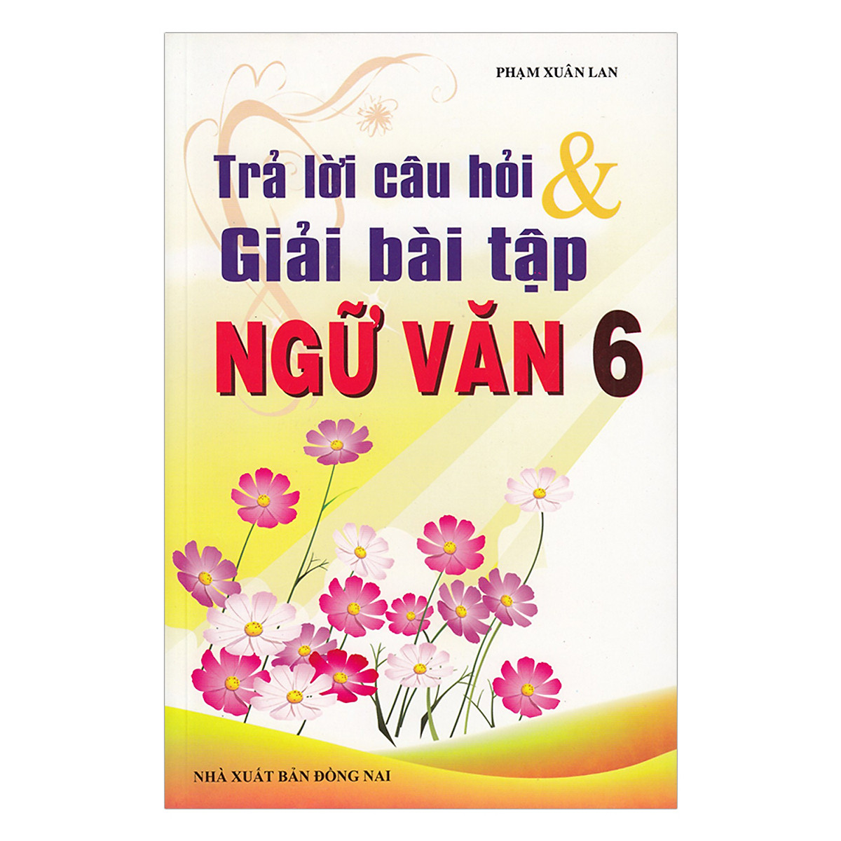 Trả Lời Câu Hỏi Và Giải Bài Tập Ngữ Văn Lớp 6