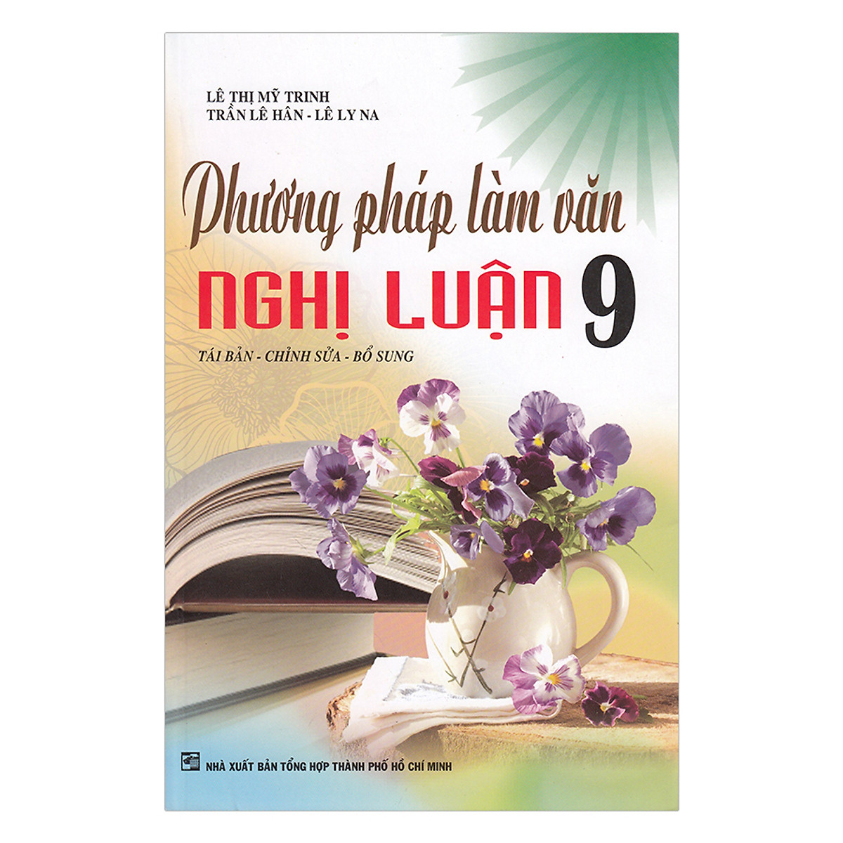 Phương Pháp Làm Văn Nghị Luận Lớp 9