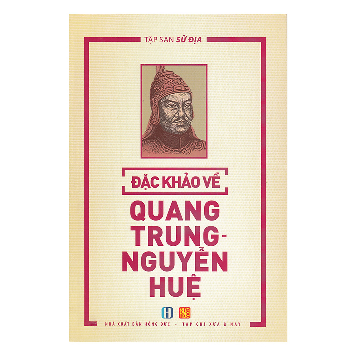 Đặc Khảo Về Quang Trung - Nguyễn Huệ