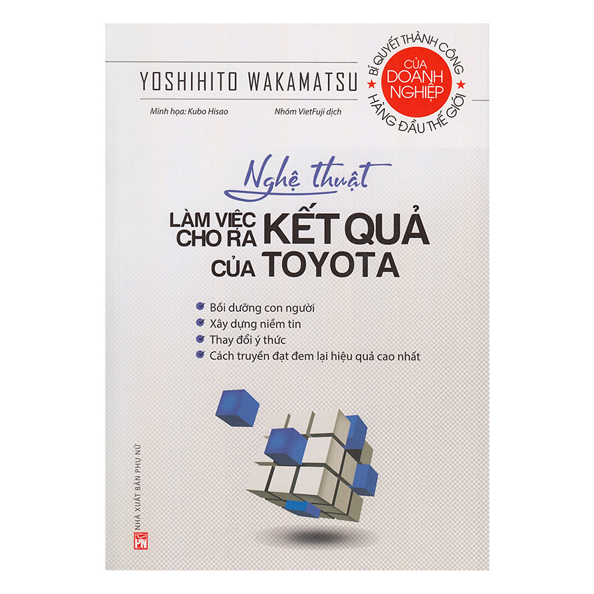 Nghệ Thuật Làm Việc Cho Ra Kết Quả Của Toyota