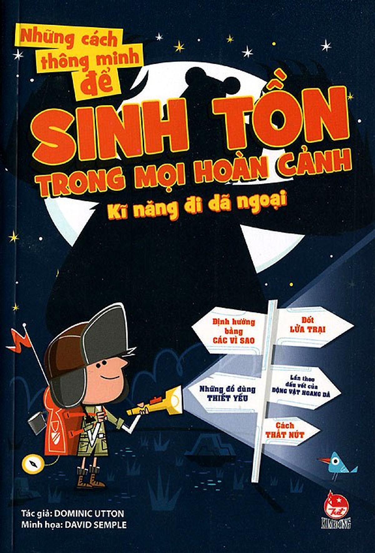 Những Cách Thông Minh Để Sinh Tồn Trong Mọi Hoàn Cảnh (Tái Bản 2016)